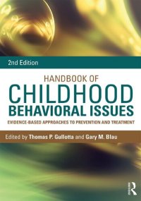 cover of the book Handbook of Childhood Behavioral Issues: Evidence-Based Approaches to Prevention and Treatment