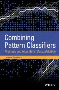 cover of the book Combining Pattern Classifiers: Methods and Algorithms