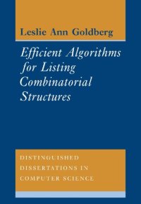 cover of the book Efficient Algorithms for Listing Combinatorial Structures.