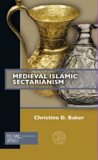 cover of the book Medieval Islamic Sectarianism