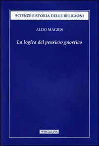 cover of the book La logica del pensiero gnostico