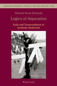 cover of the book Logics of Separation: Exile and Transcendence in Aesthetic Modernity