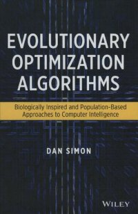 cover of the book Evolutionary optimization algorithms. Biologically-Inspired and Population-Based Approaches to Computer Intelligence