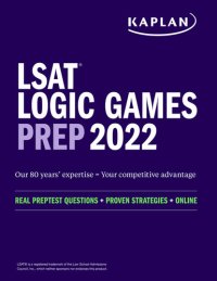 cover of the book LSAT Logic Games Prep 2022: Real Preptest Questions + Proven Strategies + Online