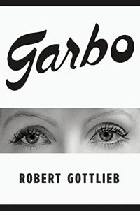 cover of the book Garbo: Her Life, Her Films