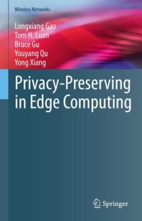 cover of the book Privacy-Preserving in Edge Computing (Wireless Networks)