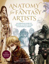 cover of the book Anatomy for Fantasy Artists: An Illustrator's Guide to Creating Action Figures and Fantastical Forms