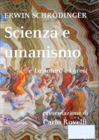 cover of the book Scienza e umanismo e la natura e i greci