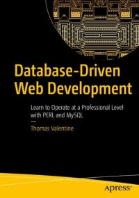 cover of the book Database-Driven Web Development: Learn to Operate at a Professional Level with PERL and MySQL