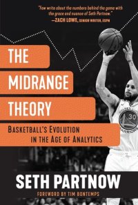 cover of the book The Midrange Theory: Basketball's Evolution in the Age of Analytics