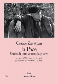 cover of the book La Pace. Scritti di lotta contro la guerra