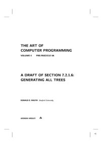 cover of the book The Art of Computer Programming. Volume 4. Pre-Fascicle 4A. A  Draft of Section 7.2.1.6: Generating All Trees