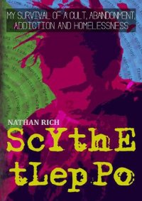 cover of the book Scythe Tleppo : My Survival of a Cult, Abandonment, Addiction