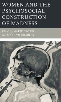 cover of the book Women and the Psychosocial Construction of Madness