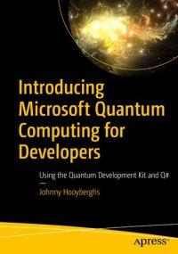 cover of the book Introducing Microsoft Quantum Computing for Developers: Using the Quantum Development Kit and Q#