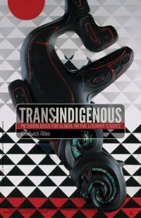 cover of the book Trans-Indigenous: Methodologies for Global Native Literary Studies