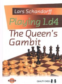 cover of the book Playing 1.d4: The Queen's Gambit (Grandmaster Guide)