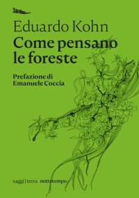 cover of the book Come pensano le foreste. Antropologia oltre l'umano