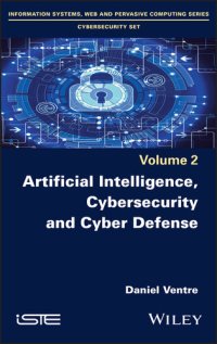 cover of the book Artificial Intelligence, Cybersecurity and Cyber Defence