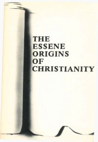 cover of the book The Essene Origins of Christianity