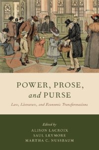 cover of the book Power, Prose, and Purse: Law, Literature, and Economic Transformations