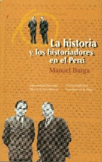 cover of the book La historia y los historiadores en el Perú