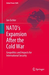 cover of the book NATO’s Expansion After the Cold War: Geopolitics and Impacts for International Security