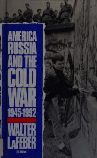 cover of the book America, Russia, and the Cold War, 1945-1992