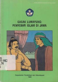 cover of the book Gagak Lumayung : penyebar Islam di Jawa