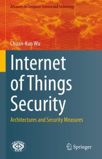 cover of the book Internet of Things Security: Architectures and Security Measures