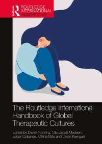 cover of the book The Routledge International Handbook of Global Therapeutic Cultures