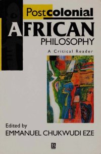 cover of the book Postcolonial African Philosophy: A Critical Reader