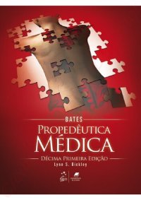 cover of the book Bates : propedêutica médica (11a. ed.).