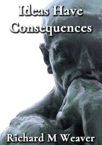 cover of the book Ideas Have Consequences