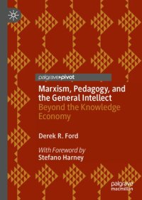 cover of the book Marxism, Pedagogy, and the General Intellect: Beyond the Knowledge Economy