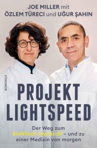 cover of the book Projekt Lightspeed: Der Weg zum BioNTech-Impfstoff - und zu einer Medizin von morgen (German Edition)