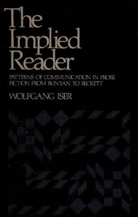 cover of the book The Implied Reader: Patterns of Communication in Prose Fiction from Bunyan to Beckett