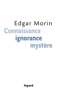 cover of the book Connaissance, ignorance, mystère