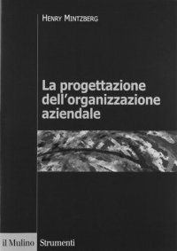 cover of the book La progettazione dell'organizzazione aziendale