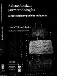 cover of the book A descolonizar las metodologías. Investigación y pueblos indígenas