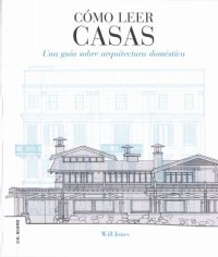 cover of the book Cómo leer casas. Una Guía sobre arquitectura doméstica (Spanish Edition)