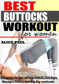 cover of the book BEST BUTTOCKS WORKOUT FOR WOMEN