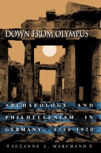 cover of the book Down from Olympus: Archaeology and Philhellenism in Germany, 1750-1970