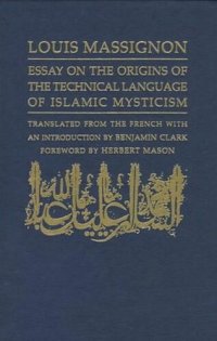 cover of the book Essay on the Origins of the Technical Language of Islamic Mysticism