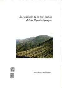 cover of the book Los andenes de la sub-cuenca del río Ayaviri-Yauyos