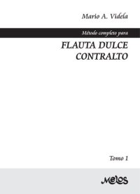 cover of the book Método completo para flauta dulce contralto: Tomo 1 (Spanish Edition)