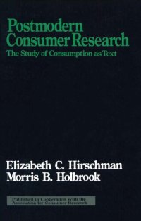 cover of the book Postmodern Consumer Research: The Study of Consumption as Text