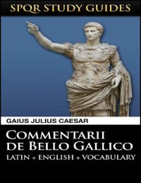 cover of the book Gaius Julius Caesar - The Gallic War in Latin + English