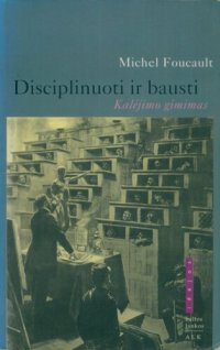 cover of the book Disciplinuoti ir bausti: kalėjimo gimimas