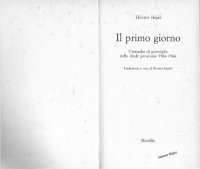 cover of the book Il primo giorno. Cronache di guerriglia delle Ande peruviane 1964-1966